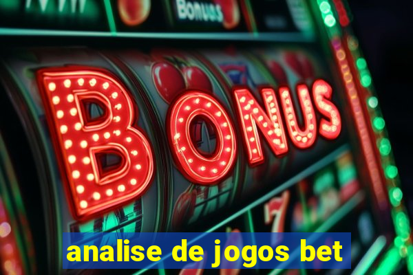 analise de jogos bet